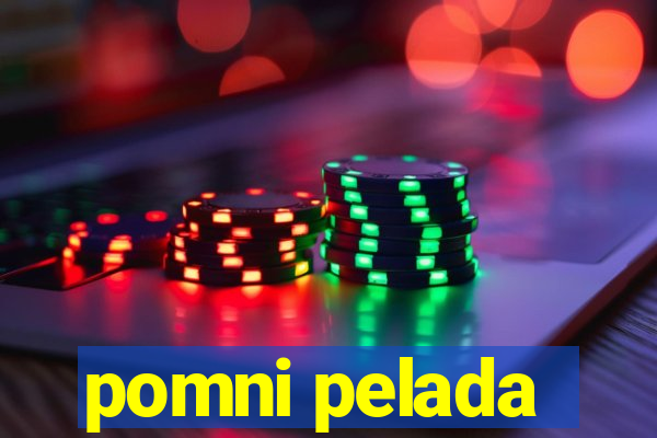 pomni pelada